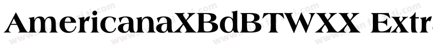 AmericanaXBdBTWXX ExtraBold Regular字体转换